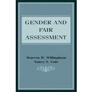 Gender and Fair Assessment by Willingham, Warren W.; Cole, Nancy S.; Willingham, Warren W.; Cole, Nancy S., 9780805823318