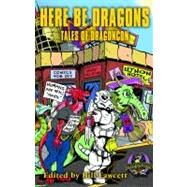 Here Be Dragons by Fawcett, Bill, 9780809573318