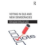 Voting in Old and New Democracies by Gunther; Richard, 9781138913318
