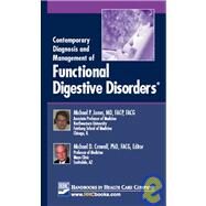 Contemporary Diagnosis and Management of Functional Digestive Disorders by Jones, Michael P.; Crowell, Michael D., Ph.D., 9781935103318