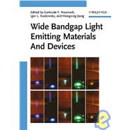 Wide Bandgap Light Emitting Materials And Devices by Neumark, Gertrude F.; Kuskovsky, Igor L.; Jiang, Hongxing, 9783527403318