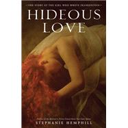 Hideous Love by Hemphill, Stephanie, 9780061853319