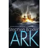 Ark by Baxter, Stephen, 9780451463319