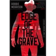 Edge of the Grave A Jimmy Dreghorn Mystery by Morrison, Robbie, 9780593723319