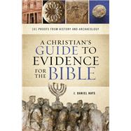 A Christian's Guide to Evidence for the Bible by Hays, J. Daniel, 9780801093319