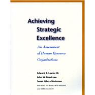 Achieving Strategic Excellence by Lawler, Edward E., III, 9780804753319