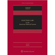 Election Law in the American Political System by Gardner, James A.; Charles, Guy-uriel, 9781454883319