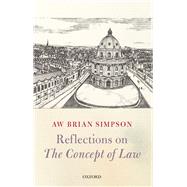 Reflections on 'The Concept of Law' by Simpson, A. W. Brian, 9780199693320