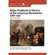 Major Problems In The Era Of American Revolution 1760-1791 by Brown, 9780495913320