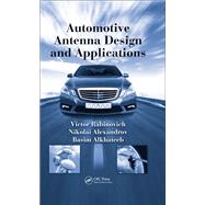Automotive Antenna Design and Applications by Victor Rabinovich; Nikolai Alexandrov; Basim Alkhateeb, 9781138583320