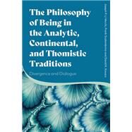 The Philosophy of Being in the Analytic, Continental, and Thomistic Traditions by Vecchi, Joseph P. Li; Scalambrino, Frank; Kovacs, David K., 9781350103320