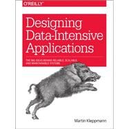 Designing Data-intensive Applications by Kleppmann, Martin, 9781449373320