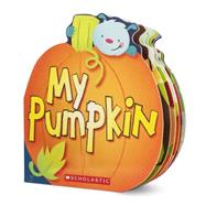My Pumpkin by Karr, Lily; Marts, Doreen Mulryan, 9780545493321