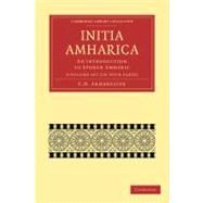 Initia Amharica by Armbruster, C. H., 9781108013321