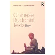 Chinese Buddhist Texts: An Introductory Reader by Lock; Graham, 9781138953321