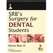 Srb's Surgery for Dental Students by Bhat, Sriram, 9789351523321