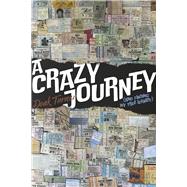 A Crazy Journey (And Finding My True Identity)) by Turner, Doak, 9798350933321