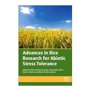 Advances in Rice Research for Abiotic Stress Tolerance by Hasanuzzaman, Mirza; Fujita, Masayuki; Nahar, Kamrun; Biswas, Jiban Krishna, 9780128143322