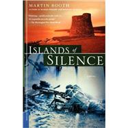 Islands of Silence A Novel by Booth, Martin, 9780312423322