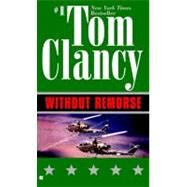 Without Remorse by Clancy, Tom, 9780425143322