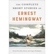 The Complete Short Stories Of Ernest Hemingway The Finca Vigia Edition by Hemingway, Ernest, 9780684843322