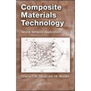 Composite Materials Technology: Neural Network Applications by Sapuan; S.M., 9781420093322