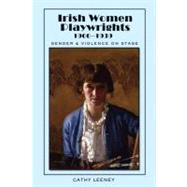 Irish Women Playwrights 1900-1939 by Leeney, Cathy, 9781433103322