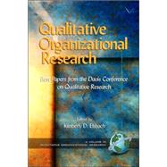 Qualitative Organizational Research : Best Papers from the Davis Conference on Qualitative Research by Elsbach, Kimberly D., 9781593113322