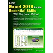 Learn Excel 2019 for Mac Essential Skills with the Smart Method: Courseware Tutorial for Self-Instruction to Beginner and Intermediate Level by Smart, Mike, 9781909253322