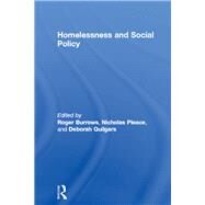 Homelessness and Social Policy by Burrows, Roger; Pleace, Nicholas; Quilgars, Deborah, 9780203443323
