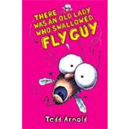 There Was an Old Lady Who Swallowed Fly Guy by Arnold, Tedd, 9780738383323