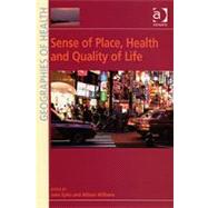 Sense of Place, Health and Quality of Life by Williams,Allison, 9780754673323
