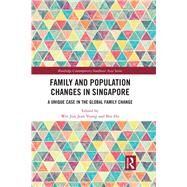 Family and Population Change in Singapore: Half a century of development and policies by Yeung; Wei-Jun Jean, 9780815363323