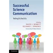 Successful Science Communication by Bennett, David J.; Jennings, Richard C., 9781107003323