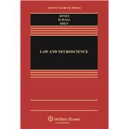 Law and Neuroscience by Jones, Owen D.; Schall, Jeffrey D.; Shen, Francis X., 9781454813323
