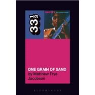 Odetta’s One Grain of Sand by Jacobson, Matthew Frye, 9781501333323