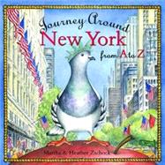 Journey Around New York from A to Z by Zschock, Martha Day, 9781889833323