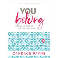 You Belong by Payne, Candace, 9780310113324