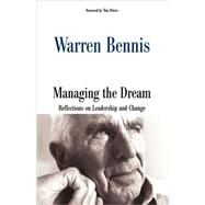Managing the Dream by Bennis, Warren G., 9780738203324