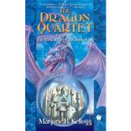Dragon Quartet, Volume II by Kellogg, Marjorie B., 9780756403324