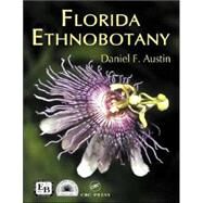 Florida Ethnobotany by Austin; Daniel F., 9780849323324