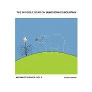 The Invisible Bear on Bunchgrass Mountain: And Wally's Woods by Norman, Dean, 9781426943324