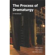 The Process of Dramaturgy A Handbook by Irelan, Scott R.; Fletcher, Anne; Dubiner, Julie Felise, 9781585103324