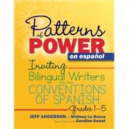 Patterns of Power En Espaol by Anderson, Jeff; La Rocca, Whitney (CON); Sweet, Caroline (ADP), 9781625313324