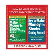 How to Make Money in Stocks and Getting Started, 1st Edition by William J.  O'Neil; Matthew  Galgani, 9780071833325
