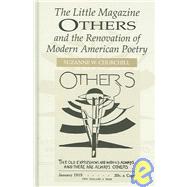The Little Magazine Others and the Renovation of Modern American Poetry by Churchill,Suzanne W., 9780754653325