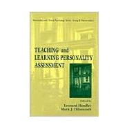 Teaching and Learning Personality Assessment by Handler, Leonard; Hilsenroth, Mark J.; Hilsenroth, Mark, 9780805823325