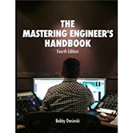 The Mastering Engineer's Handbook by Bobby Owsinski, 9780998503325