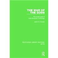 The War of the Gods Pbdirect: The Social Code in Indo-European Mythology by Oosten dec'd; Jarich G., 9781138843325