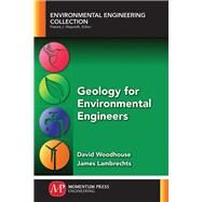 Geology for Environmental Engineers by Woodhouse, David; Lambrechts, James, 9781947083325